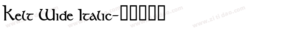 Kelt Wide Italic字体转换
